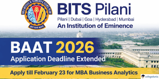 BITS Pilani BAAT 2026 Application Deadline Re-Extended Till February 23 For MBA Business Analytics; Exam on March 22